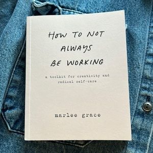 How to not always be working - book